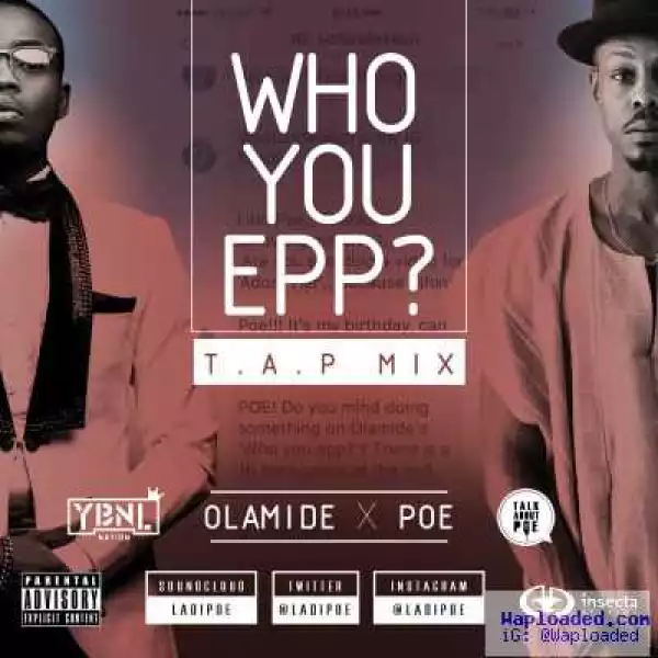 Poe - Who You Epp (T.A.P Remix)